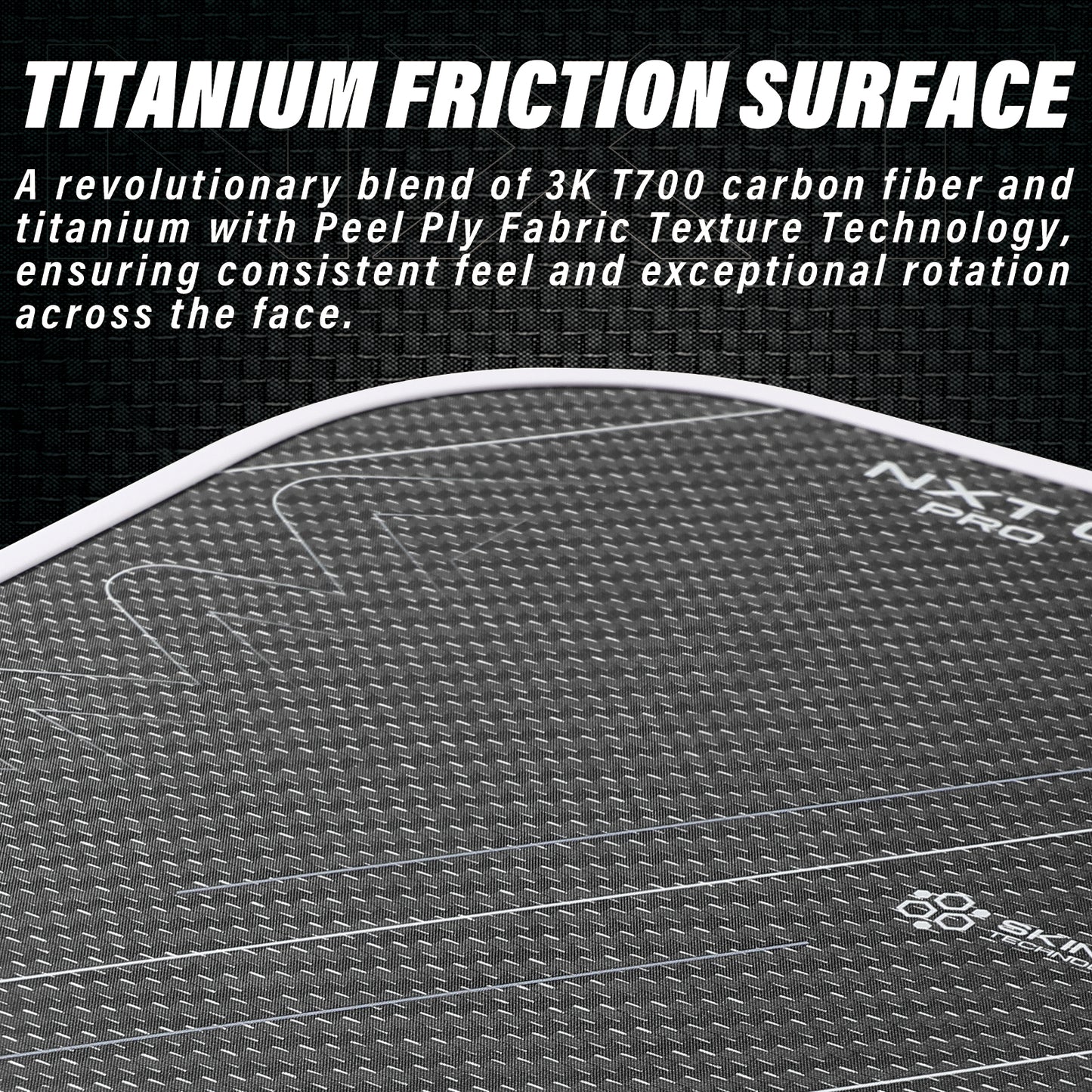 NXT01 Pro Skin-Ti 16mm Pickleball Paddle